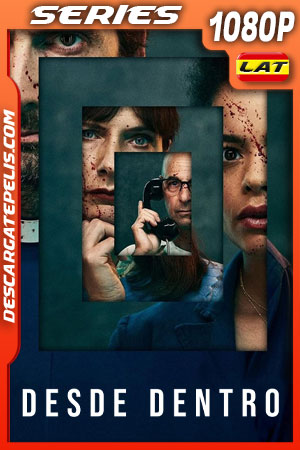 Desde dentro Temporada 1 (2022) 1080p WEB-DL Latino Desde dentro Temporada 1 (2022) 1080p WEB-DL Latino