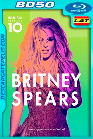Britney Spears: Apple Music Festival (2016) BD50