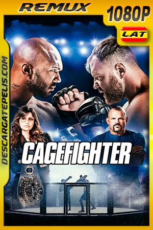 Cage Fighter: Colisión de los mundos (2020) 1080p Remux Latino