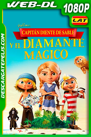 Capitán Diente de Sable y el Diamante Mágico (2019) 1080p WEB-DL Latino Capitán Diente de Sable y el Diamante Mágico (2019) 1080p WEB-DL Latino