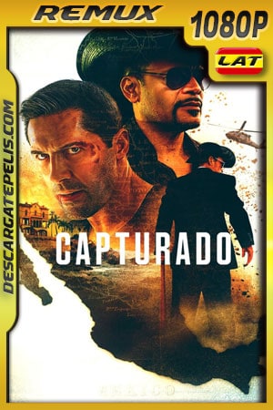 Capturado (2020) 1080p Remux Latino Capturado (2020) 1080p Remux Latino