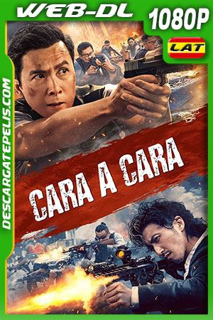 Cara a Cara (2021) 1080p WEB-DL AMZN Latino Cara a Cara (2021) 1080p WEB-DL AMZN Latino
