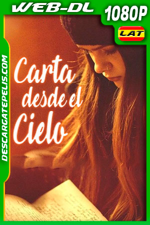 Carta desde el Cielo (2019) 1080p WEB-DL AMZN Latino Carta desde el Cielo (2019) 1080p WEB-DL AMZN Latino