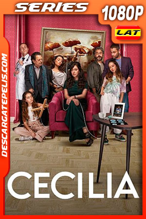 Cecilia Temporada 1 (2021) 1080p WEB-DL Latino Cecilia Temporada 1 (2021) 1080p WEB-DL Latino