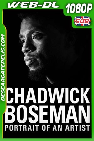 Chadwick Boseman: Retrato de un artista (2021) 1080p WEB-DL Chadwick Boseman: Retrato de un artista (2021) 1080p WEB-DL