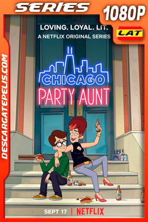 Chicago Party Aunt (2021) Temporada 1 1080p WEB-DL Latino