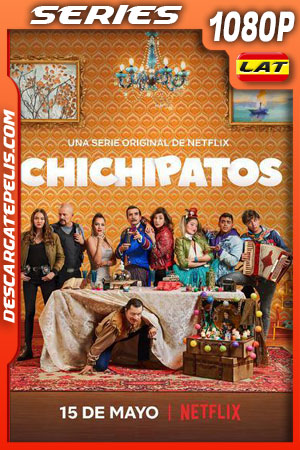 Chichipatos (2021) Temporada 2 1080p WEB-DL Latino Chichipatos (2021) Temporada 2 1080p WEB-DL Latino