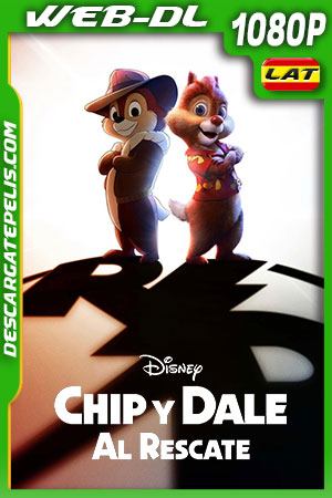 Chip y Dale: Al rescate (2022) 1080p WEB-DL Latino ligero Chip y Dale: Al rescate (2022) 1080p WEB-DL Latino ligero