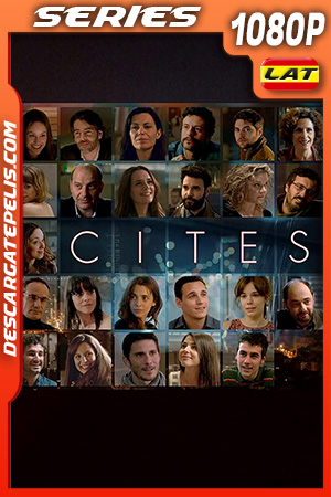 Citas Temporada 1 (2015) 1080p WEB-DL Latino Citas Temporada 1 (2015) 1080p WEB-DL Latino
