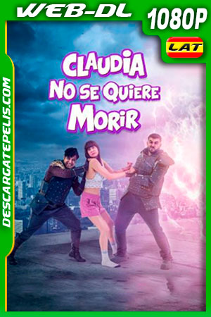 Claudia no se quiere morir (2019) 1080p WEB-DL Latino
