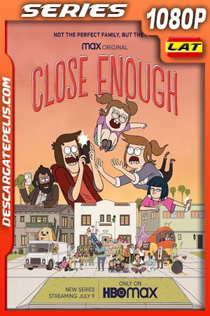 Close Enough (2020) Temporada 1 1080p WEB-DL Latino - Ingles Close Enough (2020) Temporada 1 1080p WEB-DL Latino - Ingles