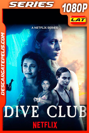 Club de buceo (2021) Temporada 1 1080p WEB-DL Latino Club de buceo (2021) Temporada 1 1080p WEB-DL Latino