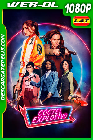 Cóctel explosivo (2021) 1080p WEB-DL AMZN Latino Cóctel explosivo (2021) 1080p WEB-DL AMZN Latino