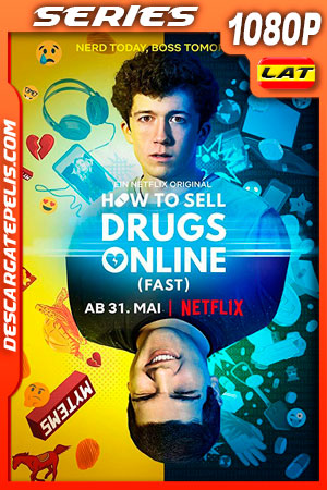 Cómo vender drogas online: Rápido (2019) Temporada 1 1080p WEB-DL Latino Cómo vender drogas online: Rápido (2019) Temporada 1 1080p WEB-DL Latino