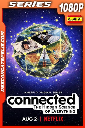 Conexiones La ciencia detrás de todo (2020) Temporada 1 1080p WEB-DL Latino - Ingles Conexiones La ciencia detrás de todo (2020) Temporada 1 1080p WEB-DL Latino - Ingles