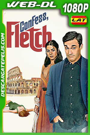 Confess Fletch (2022) 1080p WEB-DL Latino Confess Fletch (2022) 1080p WEB-DL Latino