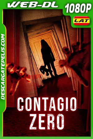 Contagio Zero (2020) 1080p WEB-DL Latino Contagio Zero (2020) 1080p WEB-DL Latino
