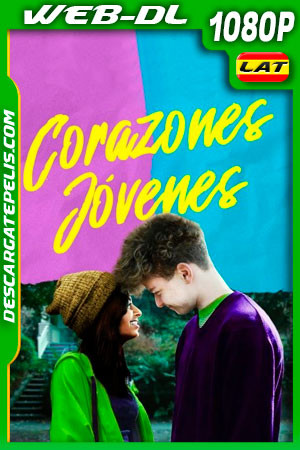 Corazones Jóvenes (2020) 1080p WEB-DL Latino Corazones Jóvenes (2020) 1080p WEB-DL Latino