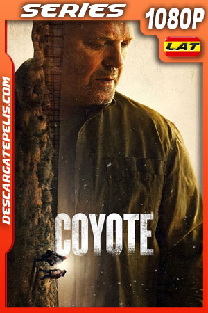 Coyote Temporada 1 (2021) 1080p WEB-DL Latino Coyote Temporada 1 (2021) 1080p WEB-DL Latino