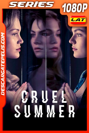 Cruel Summer Temporada 1 (2021) 1080p WEB-DL AMZN Latino Cruel Summer Temporada 1 (2021) 1080p WEB-DL AMZN Latino