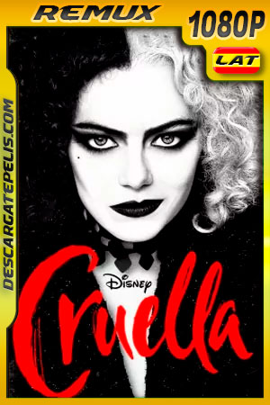 Cruella (2021) 1080p Remux Latino Cruella (2021) 1080p Remux Latino