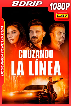 Cruzando la línea (2021) 1080p BDRip Latino Cruzando la línea (2021) 1080p BDRip Latino