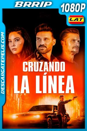 Cruzando la línea (2021) 1080p BRRip Latino Cruzando la línea (2021) 1080p BRRip Latino
