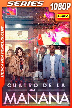 Cuatro de la Mañana Temporada 1 (2016) 1080p WEB-DL Latino Cuatro de la Mañana Temporada 1 (2016) 1080p WEB-DL Latino