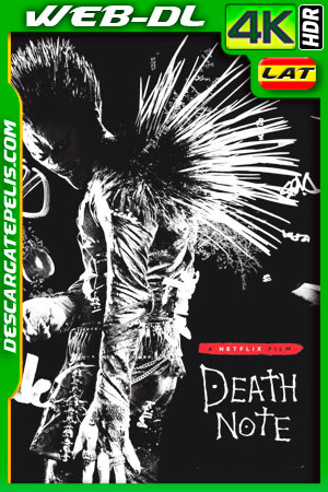 Death Note (2017) 4K WEB-DL HDR Latino Death Note (2017) 4K WEB-DL HDR Latino