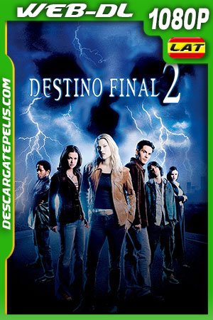 Destino final 2 (2003) 1080p WEB-DL Latino Destino final 2 (2003) 1080p WEB-DL Latino