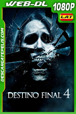 Destino final 4 (2009) 1080p WEB-DL Latino Destino final 4 (2009) 1080p WEB-DL Latino
