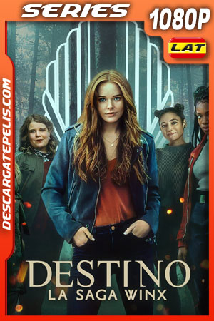 Destino: La saga Winx Temporada 2 (2022) 1080p WEB-DL Latino Destino: La saga Winx Temporada 2 (2022) 1080p WEB-DL Latino