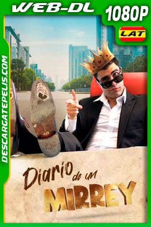 Diario de un mirrey (2017) 1080p WEB-DL Latino Diario de un mirrey (2017) 1080p WEB-DL Latino