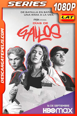 Días de gallos (2021) Temporada 1 1080p WEB-DL Latino Días de gallos (2021) Temporada 1 1080p WEB-DL Latino
