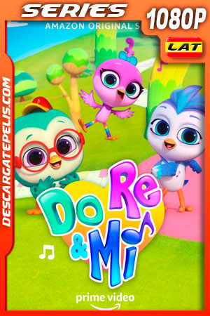 Do Re y Mi Temporada 1 (2021) 1080p WEB-DL AMZN Latino Do Re y Mi Temporada 1 (2021) 1080p WEB-DL AMZN Latino