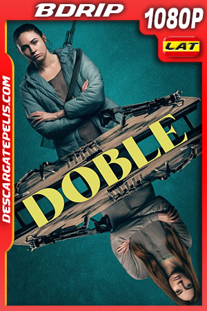 Doble (2022) 1080p BDRip Latino Doble (2022) 1080p BDRip Latino