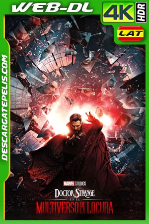 Doctor Strange en el multiverso de la locura (2022) 4k WEB-DL HDR Latino Doctor Strange en el multiverso de la locura (2022) 4k WEB-DL HDR Latino
