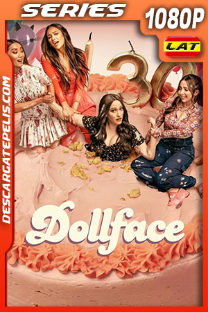 Dollface Temporada 2 (2022) 1080p WEB-DL Latino Dollface Temporada 2 (2022) 1080p WEB-DL Latino