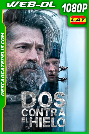 Dos contra el hielo (2022) 1080p WEB-DL Latino Dos contra el hielo (2022) 1080p WEB-DL Latino