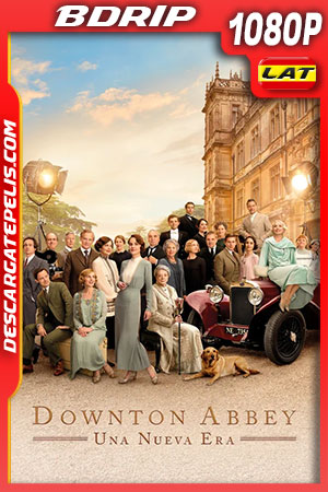 Downton Abbey: Una nueva era (2022) 1080p BDRip Latino Downton Abbey: Una nueva era (2022) 1080p BDRip Latino