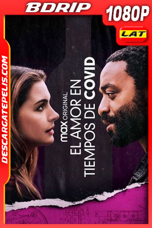 El amor en los tiempos de Covid (2021) 1080p BDRip Latino El amor en los tiempos de Covid (2021) 1080p BDRip Latino