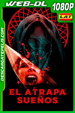 El Atrapa Sueños (2021) 1080p WEB-DL Latino El Atrapa Sueños (2021) 1080p WEB-DL Latino