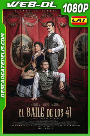 El baile de los 41 (2020) 1080p WEB-DL Latino El baile de los 41 (2020) 1080p WEB-DL Latino