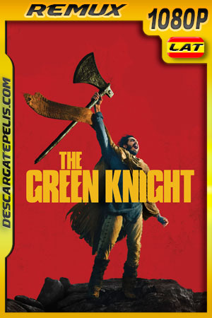 La leyenda del caballero verde (2021) 1080p REMUX Latino La leyenda del caballero verde (2021) 1080p REMUX Latino