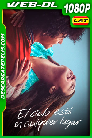 El cielo está en cualquier lugar (2022) 1080p WEB-DL Latino El cielo está en cualquier lugar (2022) 1080p WEB-DL Latino