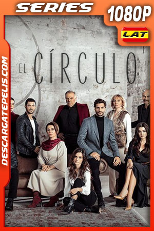 El Círculo Temporada 1 (2019) 1080p WEB-DL Latino El Círculo Temporada 1 (2019) 1080p WEB-DL Latino