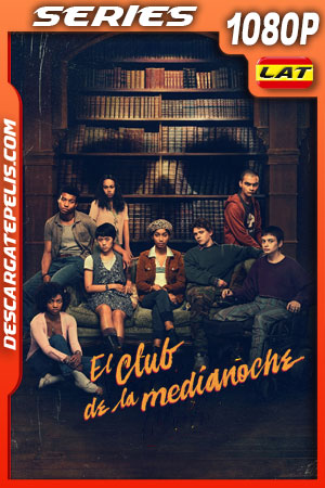 El club de la medianoche Temporada 1 (2022) 1080p WEB-DL Latino El club de la medianoche Temporada 1 (2022) 1080p WEB-DL Latino
