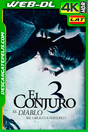 El conjuro 3: El diablo me obligó a hacerlo (2021) 4K WEB-DL HDR Latino El conjuro 3: El diablo me obligó a hacerlo (2021) 4K WEB-DL HDR Latino
