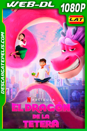 El dragón de la tetera (2021) 1080p WEB-DL Latino El dragón de la tetera (2021) 1080p WEB-DL Latino
