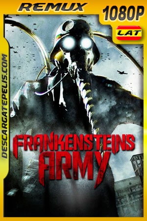 El Ejercito De Frankenstein (2013) 1080P BDRemux Latino – Ingles